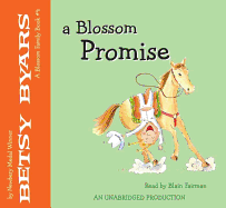 A Blossom Promise - Byars, Betsy Cromer, and Blain, Fairman (Read by)