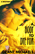 A Body to Dye for: A Mystery