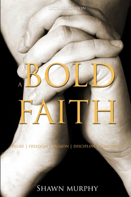 A Bold Faith - Murphy, Shawn