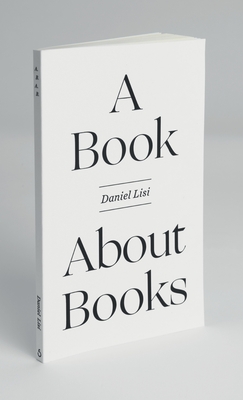 A Book About Books - Lisi, Daniel