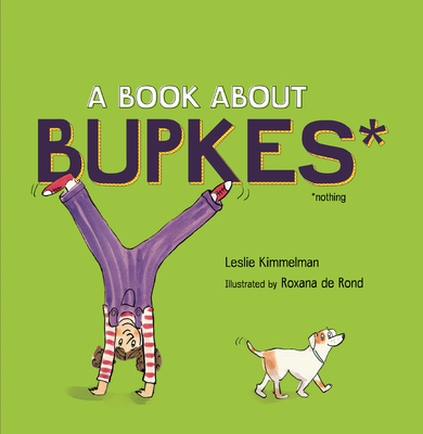 A Book about Bupkes - Kimmelman, Leslie