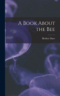 A Book About the Bee