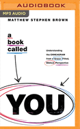A Book Called You: Understanding the Enneagram from a Grace-Filled, Biblical Perspective