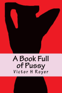 A Book Full of Pussy