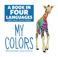 A Book in Four Languages: My Colors: My Colors