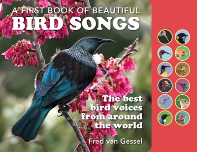 A Book of Beautiful Bird Songs: The Best Bird Voices from Around the World - Van Gessel, Fred