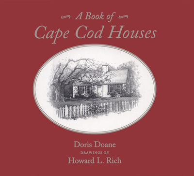 A Book of Cape Cod Houses - Doane, Doris