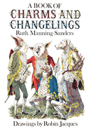 A Book of Charms and Changelings