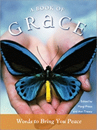 A Book of Grace: Words to Bring You Peace