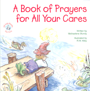 A Book of Prayers for All Your Cares