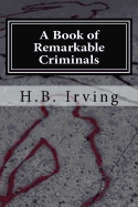 A Book of Remarkable Criminals