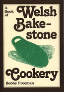 A Book of Welsh Bakestone Cookery