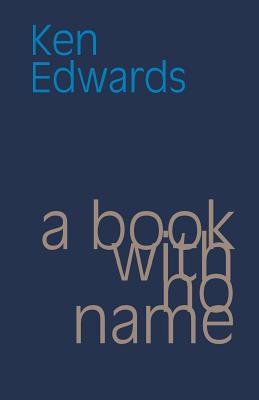 A Book with No Name - Edwards, Ken