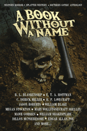 A Book Without A Name: Western Horror - Splatter Western - Southern Gothic Anthology