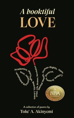 A Booktiful Love - Akinyemi, Tolu' a