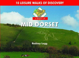 A Boot Up Mid Dorset: 10 Leisure Walks of Discovery