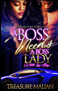 A Boss Needs a Boss Lady: A Trill Love Story