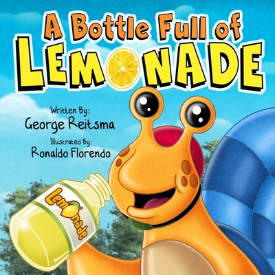 A Bottle Full of Lemonade - Reitsma, George