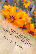 A Bouquet of Poetic Thoughts