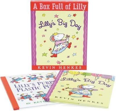 A Box Full of Lilly: Lilly's Purple Plastic Purse and Lilly's Big Day - Henkes, Kevin (Illustrator)