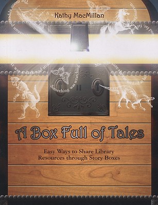 A Box Full of Tales - MacMillan, Kathy