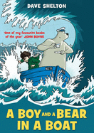 A Boy and a Bear in a Boat, A - Shelton, Dave