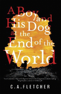 A Boy and his Dog at the End of the World