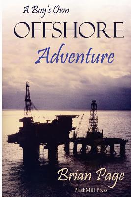 A Boy's Own Offshore Adventure - Page, Brian