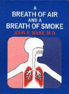 A Breath of Air and a Breath of Smoke