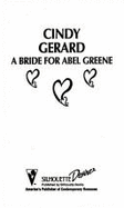 A Bride for Abel Greene - Gerard, Cindy