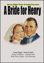 A Bride for Henry - William Nigh