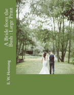 A Bride from the Bush: Large Print