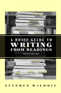A Brief Guide to Writing from Readings - Wilhoit, Stephen