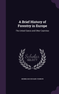 A Brief History of Forestry in Europe: The United States and Other Countries