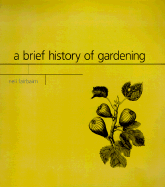 A Brief History of Gardening