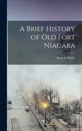 A Brief History of old Fort Niagara