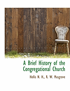 A Brief History of the Congregational Church