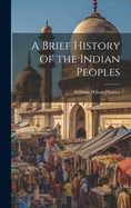 A Brief History of the Indian Peoples