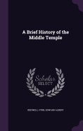 A Brief History of the Middle Temple