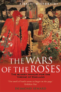 A Brief History of the Wars of the Roses