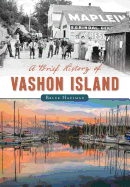 A Brief History of Vashon Island