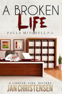 A Broken Life: Paula Mitchell, P.I.