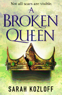 A Broken Queen