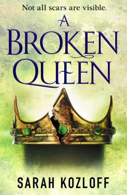 A Broken Queen - Kozloff, Sarah