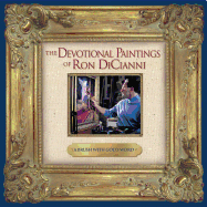 A Brush with God's Word: The Devotional Paintings of Ron Dicianni