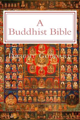 A Buddhist Bible: Illustrated Edition - Bey, Z, and Goddard, Dwight