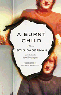 A burnt child