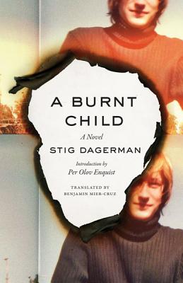 A Burnt Child - Dagerman, Stig, and Mier-Cruz, Benjamin (Translated by)