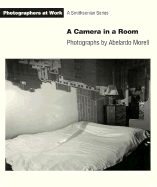 A Camera in a Room - Morell, Abelardo (Photographer), and Sullivan, Constance (Editor)