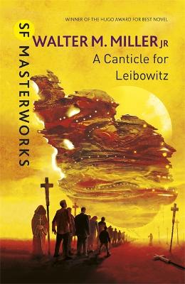 A Canticle For Leibowitz - Miller Jr, Walter M.